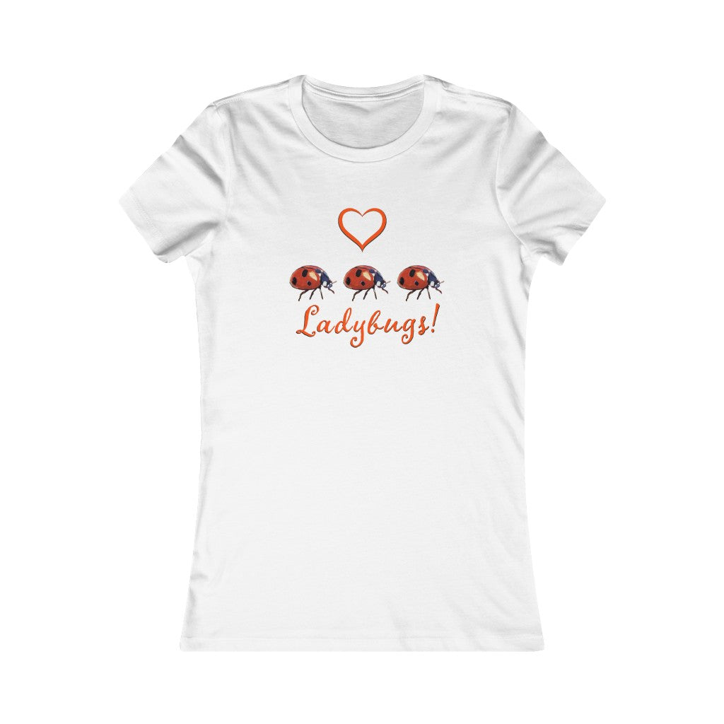 Love Ladybugs! - Women's Slim Fit - Short Sleeve Tee Shirt