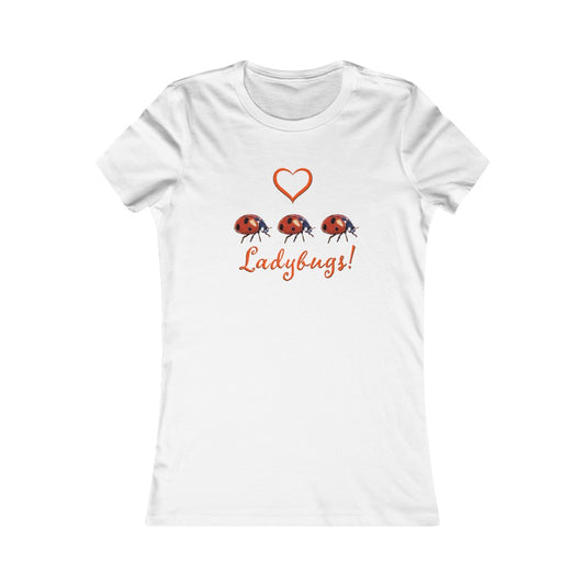 Love Ladybugs! - Women's Slim Fit - Short Sleeve Tee Shirt