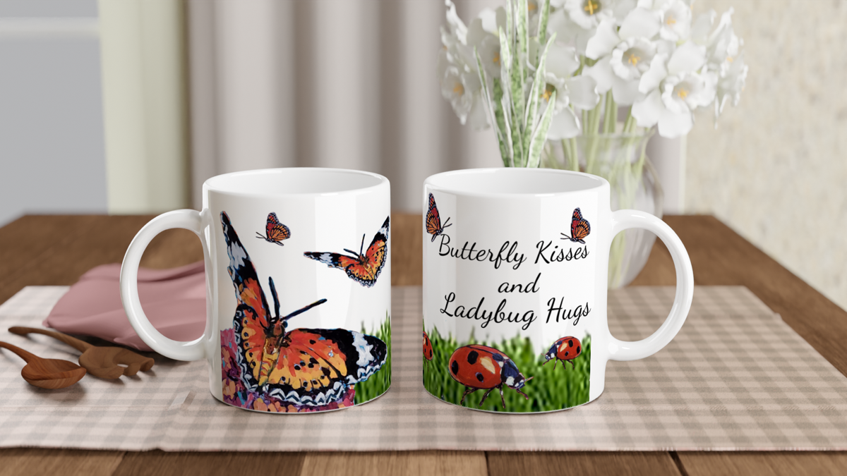 Butterfly Kisses and Ladybug Hugs - 11oz Ceramic Mug